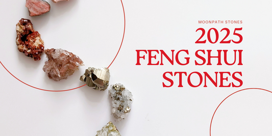 2025 Feng Shui Stones